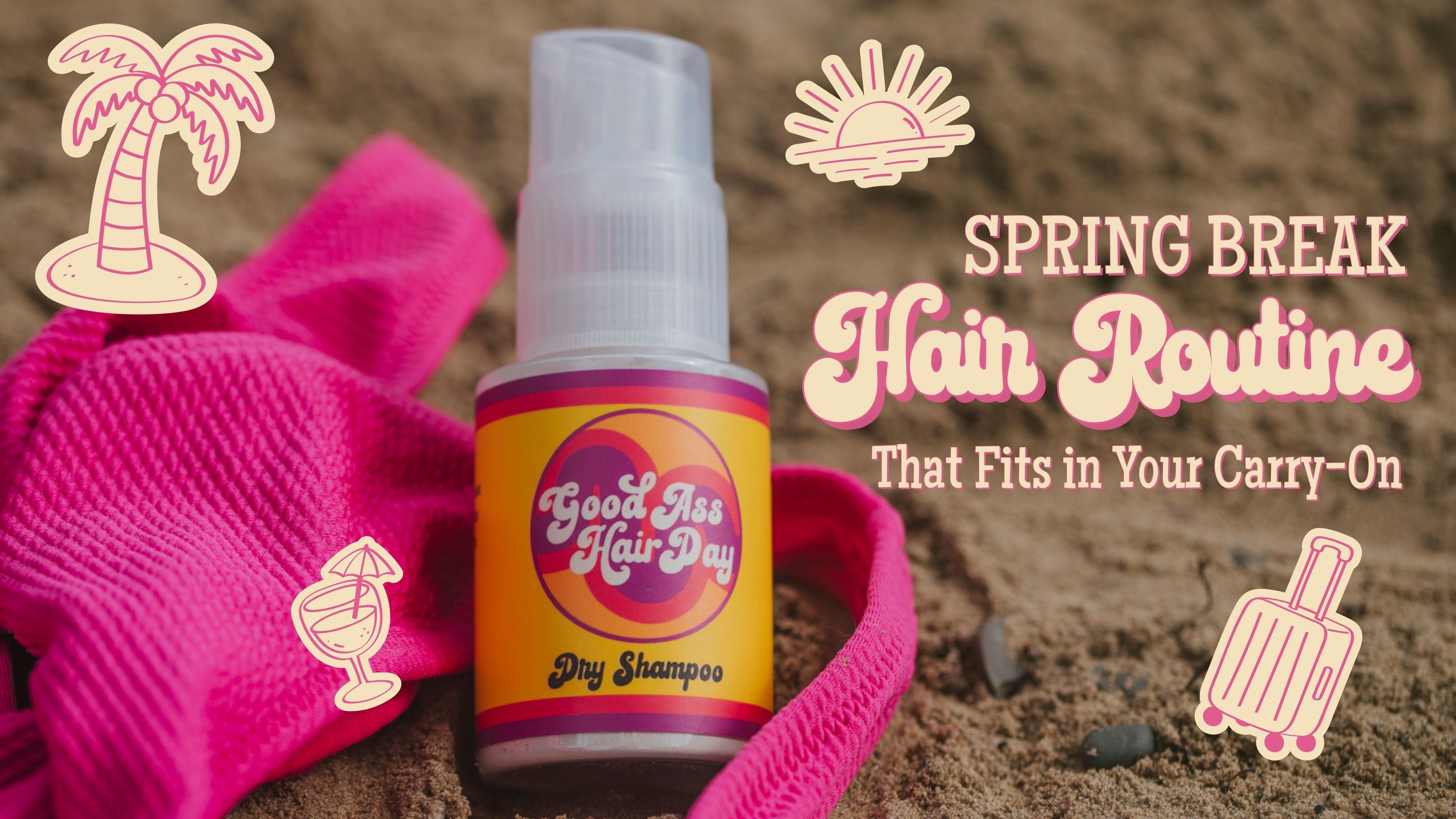 The Spring Break Hair Routine That Fits in Your Carry-On